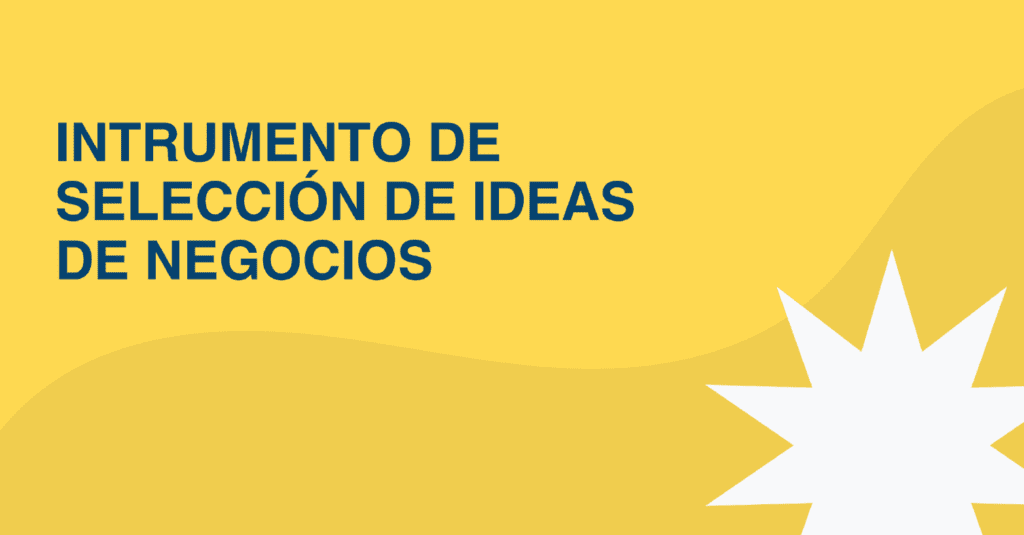 Instrumento de selección de ideas de negocio