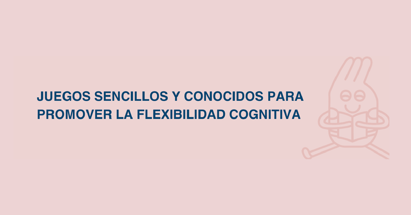 Lista de juegos de flexibilidad cognitiva