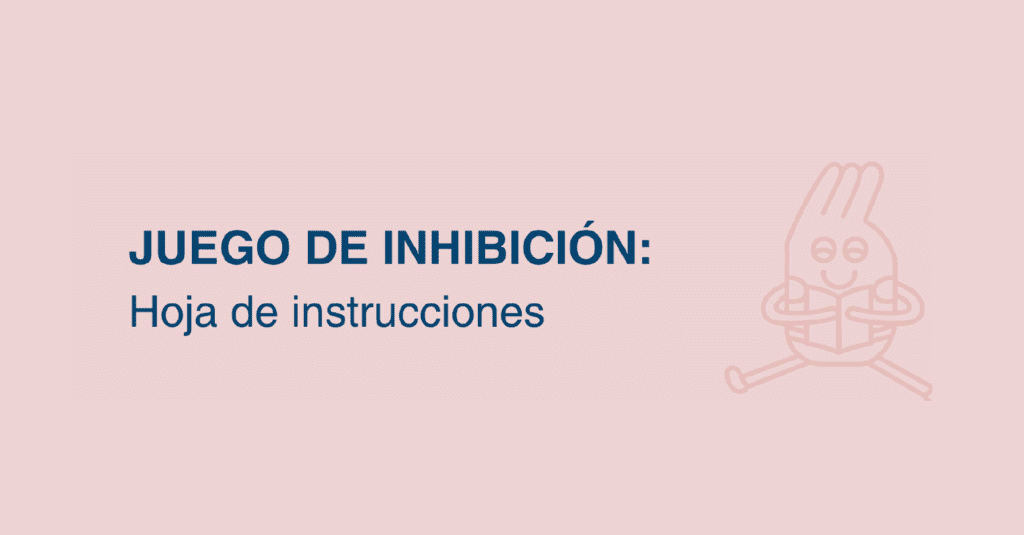 Juego de inhibición (hoja de instrucciones)