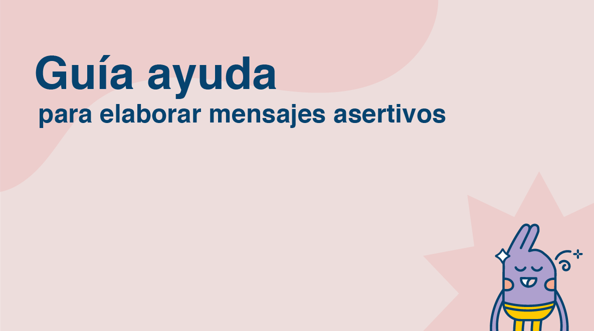 Guía ayuda para elaborar mensajes asertivos